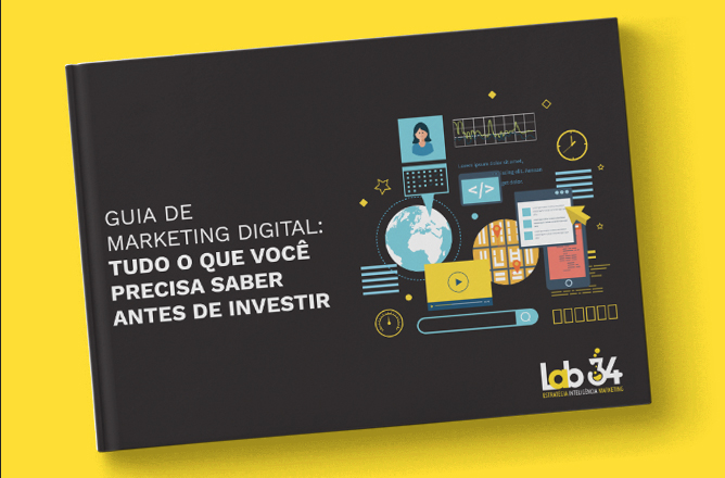 ebooks blog da lab34 guia de marketing digital tudo o que voce precisa saber antes de investir